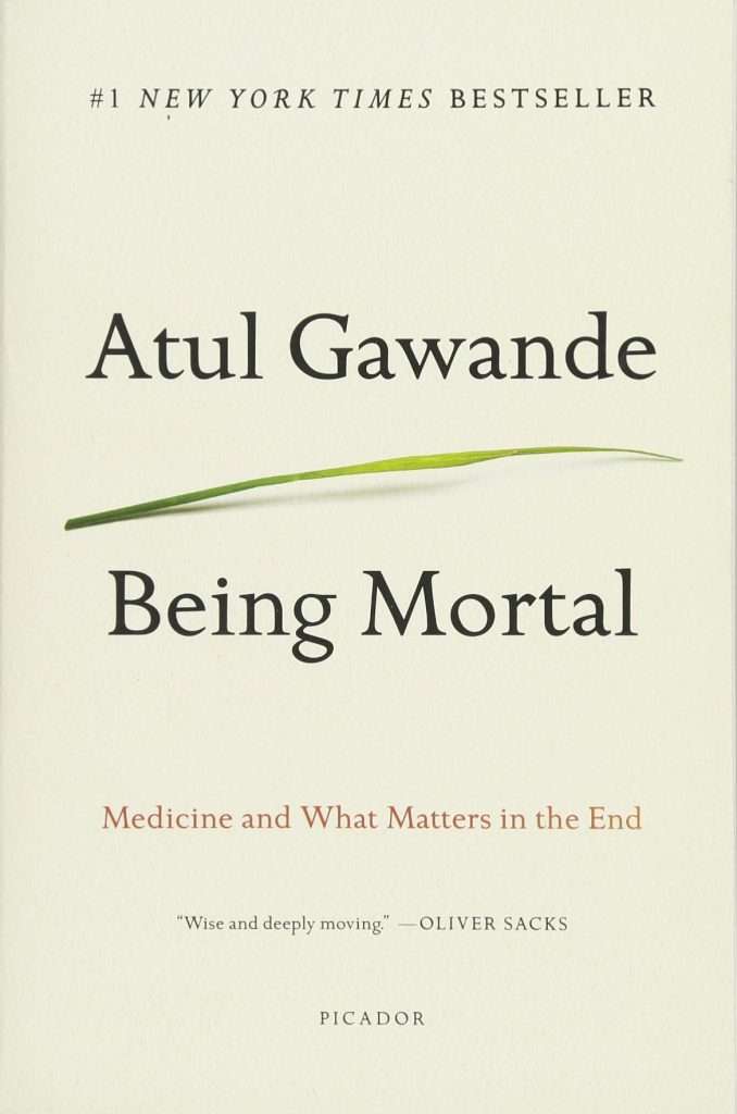 Being Mortal - Atul Gawande